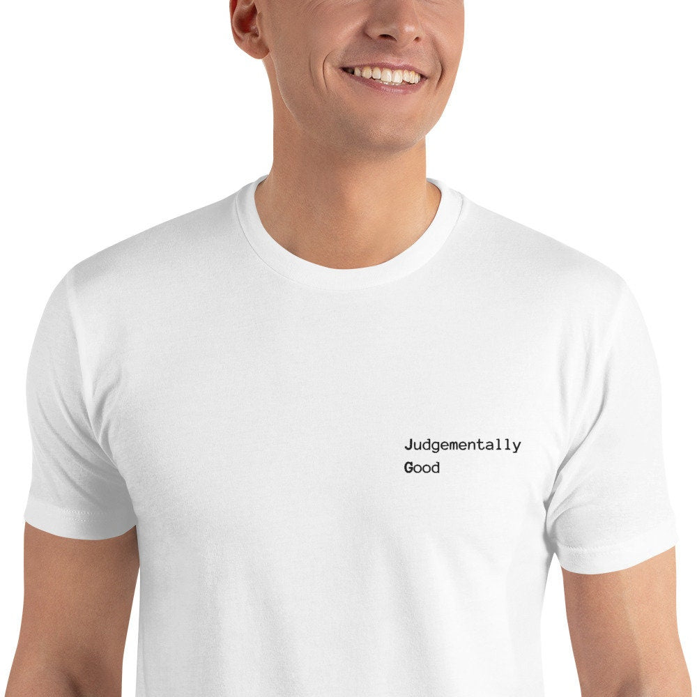 Judgementally Good (Original Tee) - Short Sleeve