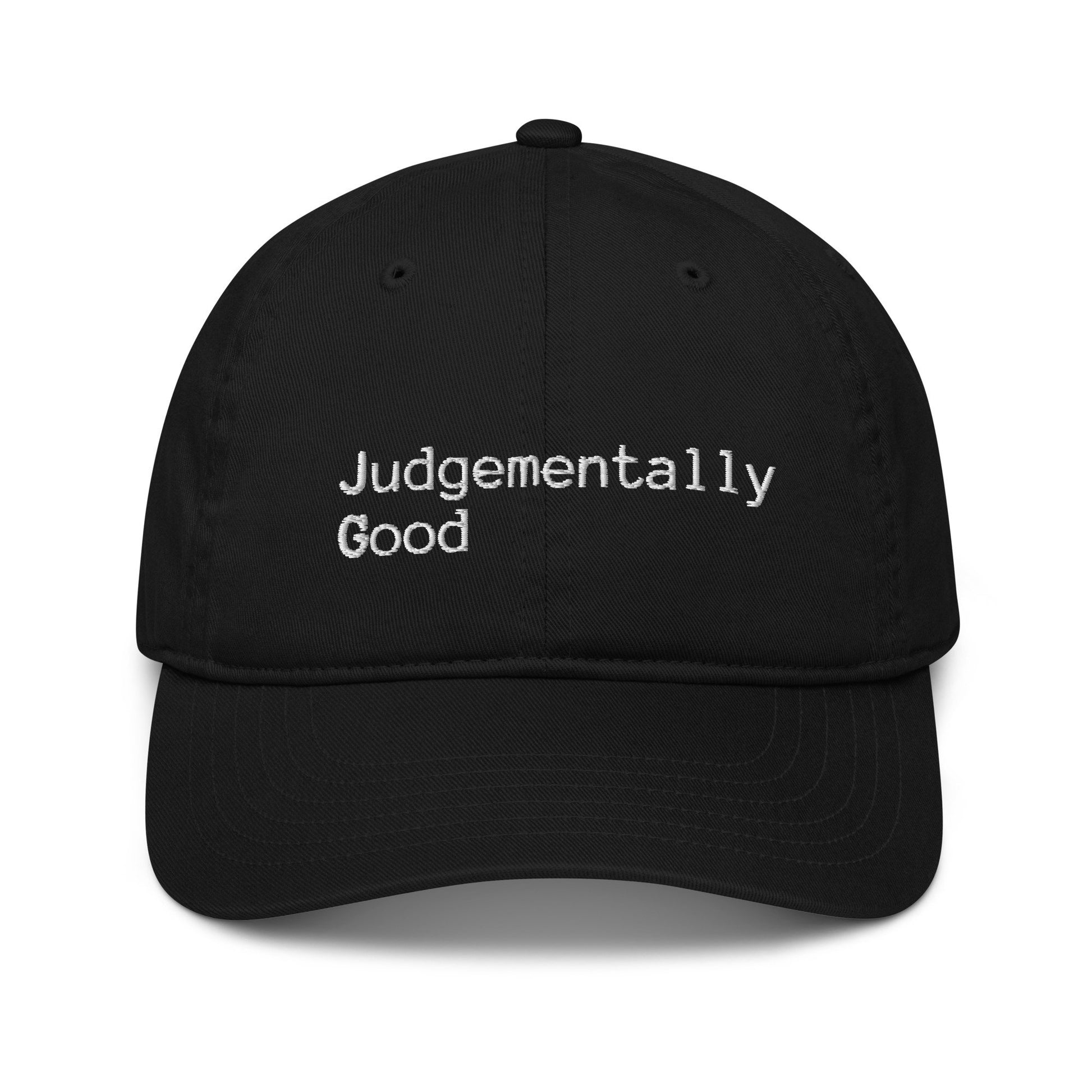 Unisex Black Baseball Hat - Judgementally Good Co (Original)