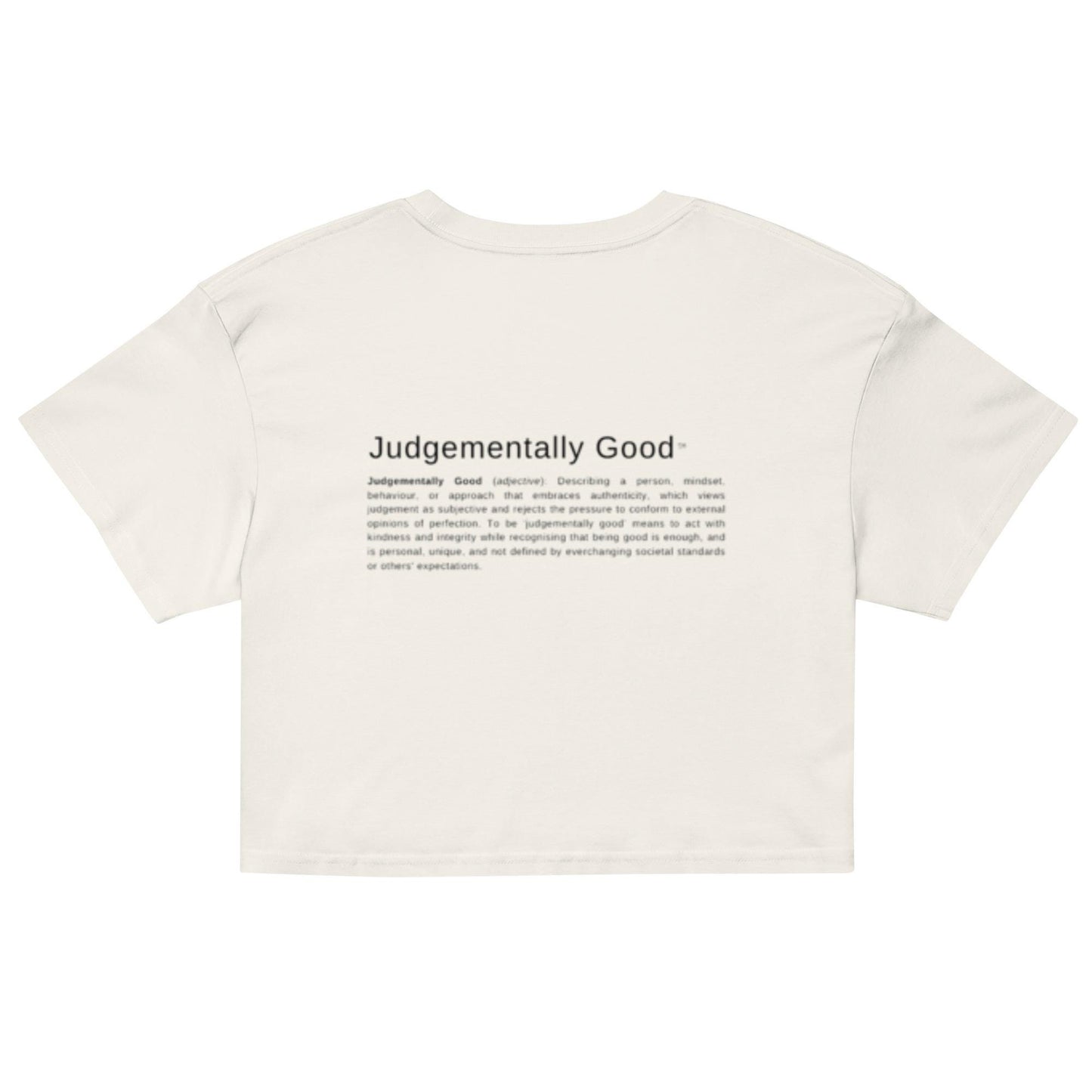 Judgementally Good Definition Crop Tee - Unisex